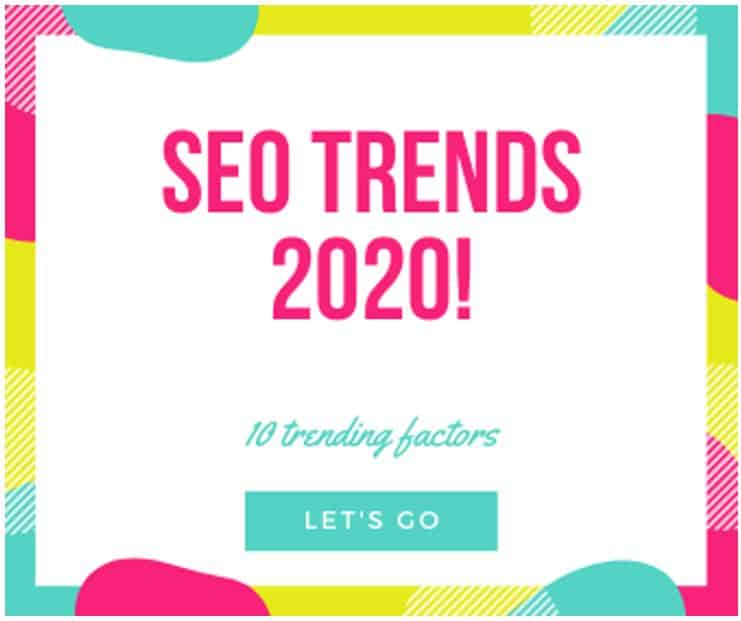 2020 SEO Trends – The 10 most important factors